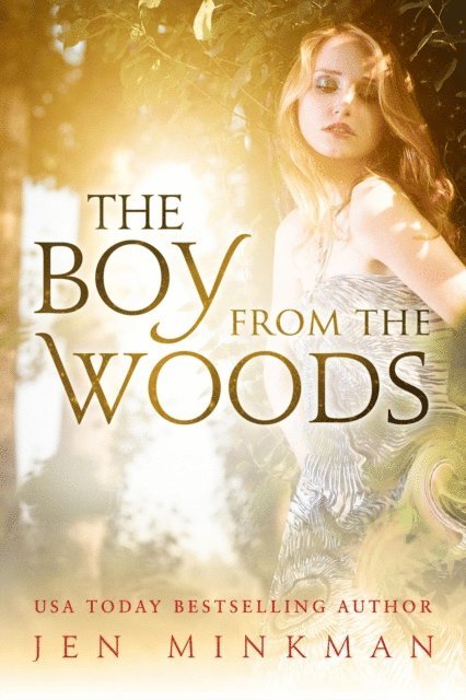 Jen Minkman - Boy From The Woods, E-bok