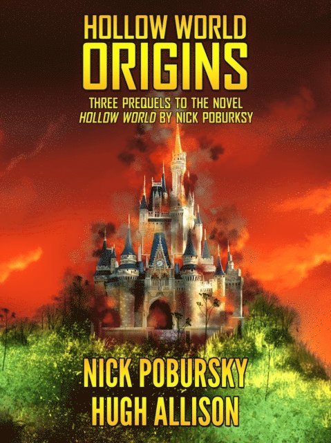 Hugh Allison, Nick Pobursky - Hollow World: Origins, E-bok