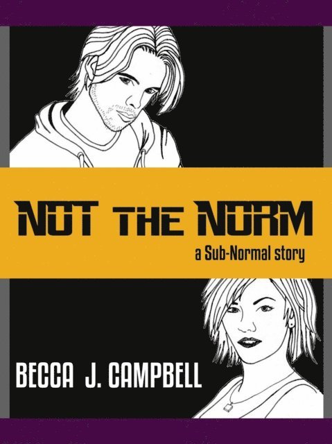 Becca J. Campbell - Not the Norm, E-bok
