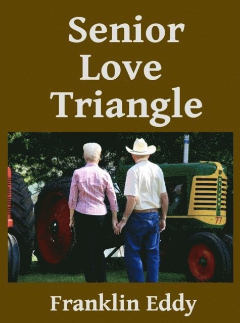 Franklin Eddy - Senior Love Triangle, E-bok. Tillgänglighet: Lägg i varukorg