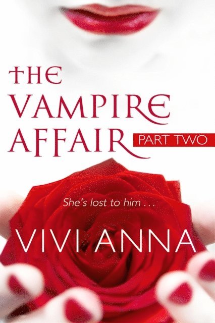 Vivi Anna - Vampire Affair (Part Two): Billionaires After Dark, E-bok
