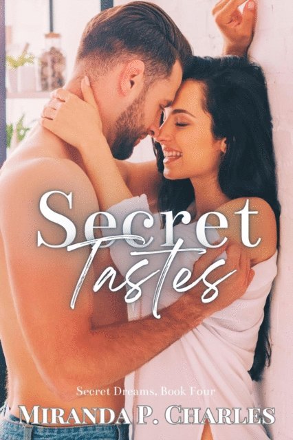 Miranda P. Charles - Secret Tastes, E-bok