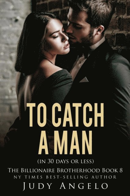 JUDY ANGELO - To Catch a Man (in 30 Days or Less), E-bok