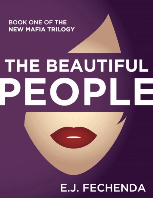 E.J. Fechenda - Beautiful People, E-bok