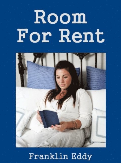 Franklin Eddy - Room For Rent, E-bok. Tillgänglighet: Lägg i varukorg
