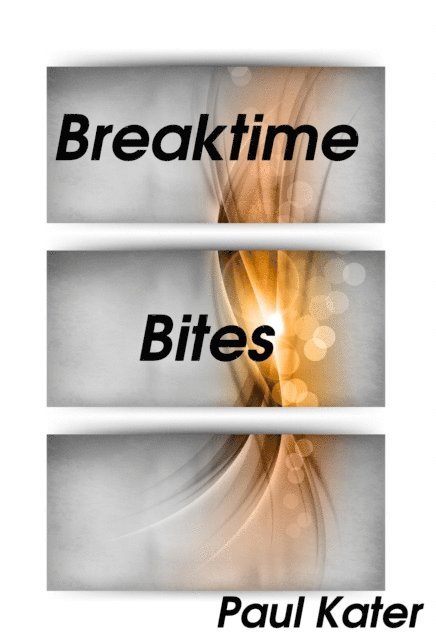Paul Kater - Breaktime Bites, E-bok