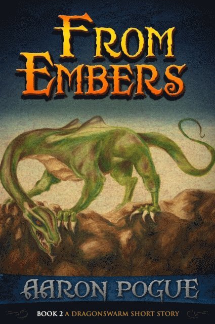 Aaron Pogue - From Embers, E-bok