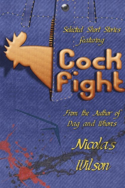 Nicolas Wilson - Selected Short Stories Featuring Cockfight, E-bok