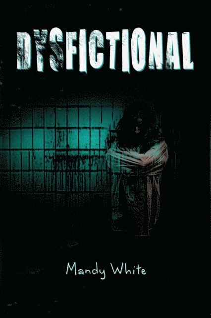 Mandy White - Dysfictional, E-bok
