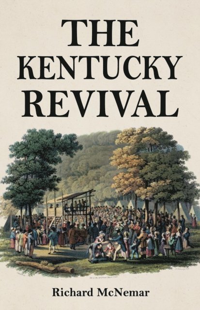 Richard McNemar - Kentucky Revival, E-bok