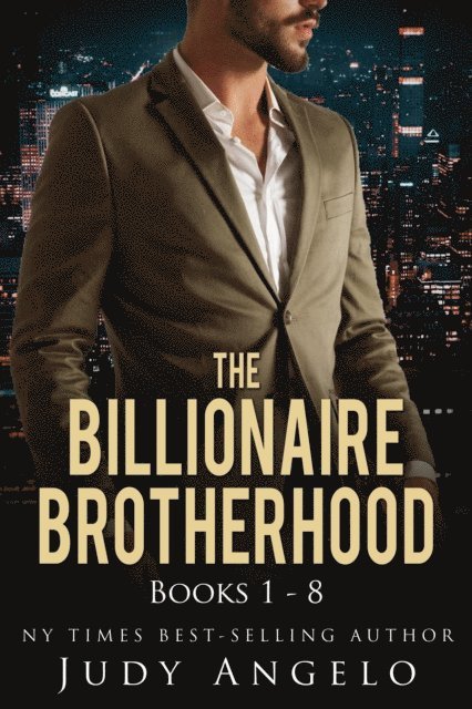 JUDY ANGELO - Billionaire Brotherhood Books 1 - 8, E-bok
