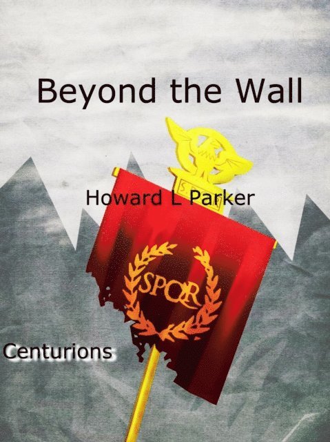 Howard L Parker - Beyond the Wall, E-bok