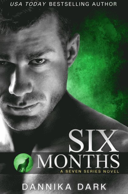 Dannika Dark - Six Months, E-bok. Tillgänglighet: Lägg i varukorg