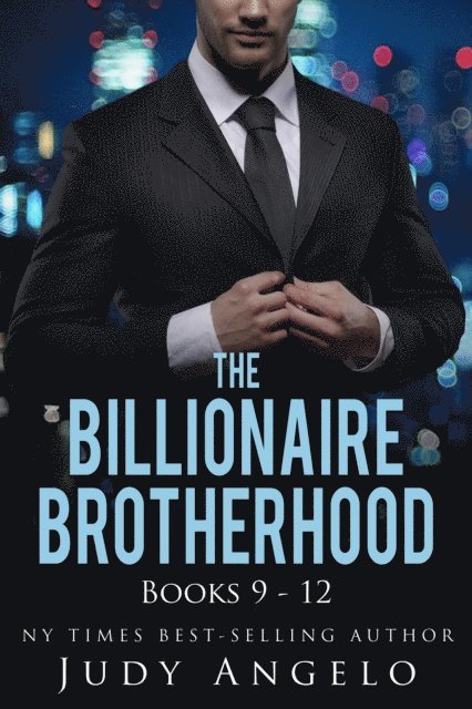 JUDY ANGELO - Billionaire Brotherhood III, Vols. 9 - 12, E-bok