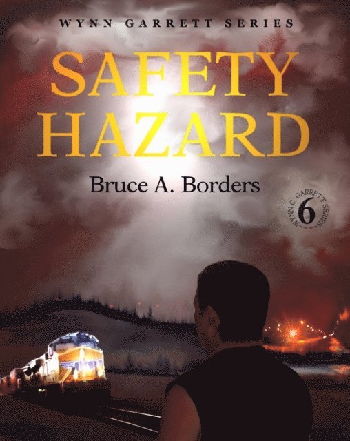 Bruce A. Borders - Safety Hazard, E-bok