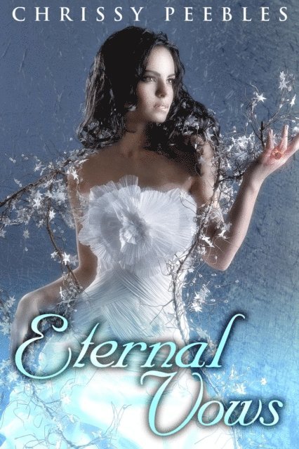 Chrissy Peebles - Eternal Vows, E-bok