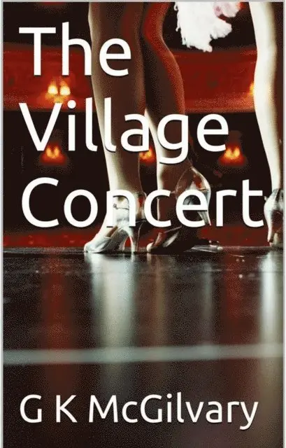 George McGilvary - Village Concert, E-bok. Tillgänglighet: Lägg i varukorg