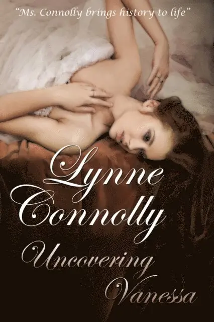 Lynne Connolly - Uncovering Vanessa, E-bok. Tillgänglighet: Lägg i varukorg