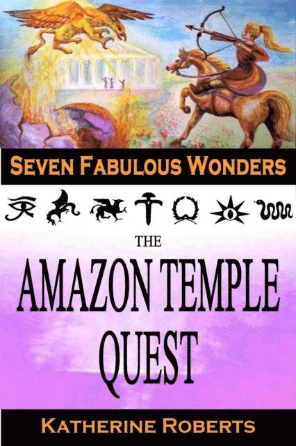 Katherine Roberts - Amazon Temple Quest, E-bok