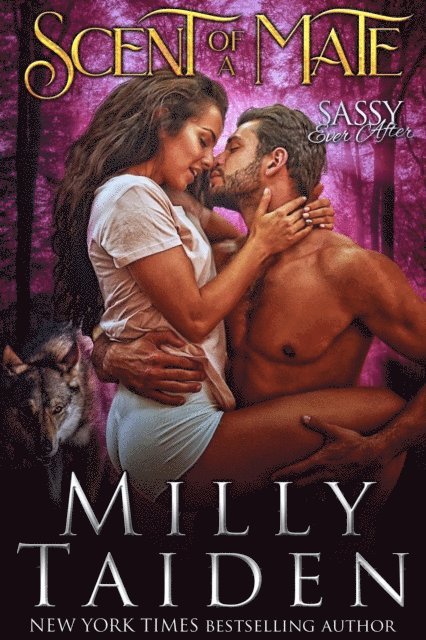 Milly Taiden - Scent of a Mate, E-bok
