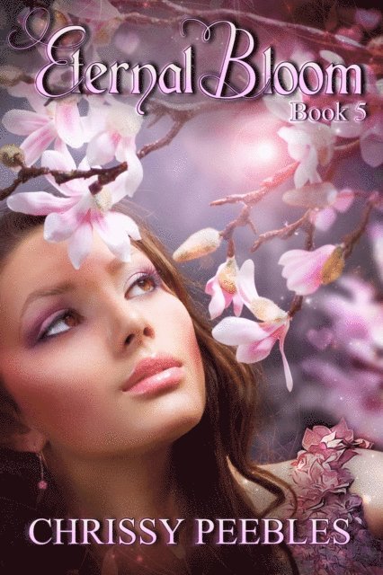 Eternal Bloom - Book 5 of The Ruby Ring Saga