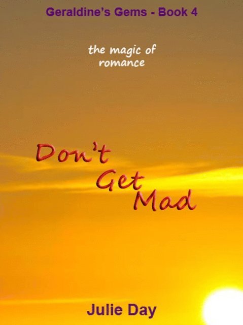 Julie Day - Don't Get Mad, E-bok
