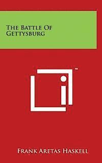Frank Aretas Haskell - The Battle of Gettysburg, Inbunden
