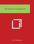 The Science of Immortality