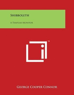 George Cooper Connor - Shibboleth: A Templar Monitor, Häftad