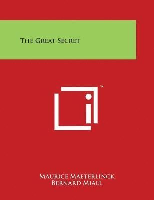 Maurice Maeterlinck - The Great Secret, Häftad