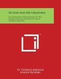 Of God And His Creatures: An Annotated Translation Of The Summa Contra Gentiles Of Saint Thomas Aquinas