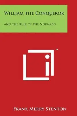 Frank Merry Stenton - William the Conqueror: And the Rule of the Normans, Häftad. Tillgänglighet: Lägg i varukorg