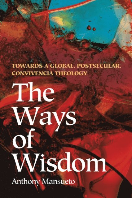 Anthony E. Mansueto - Ways of Wisdom, E-bok