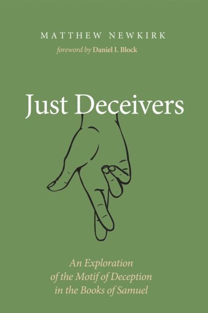 Matthew Newkirk - Just Deceivers, E-bok