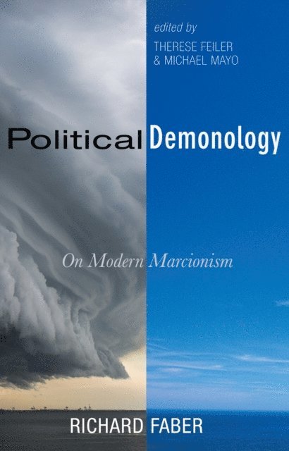 Richard Faber, Michael Mayo, Therese Feiler - Political Demonology, E-bok
