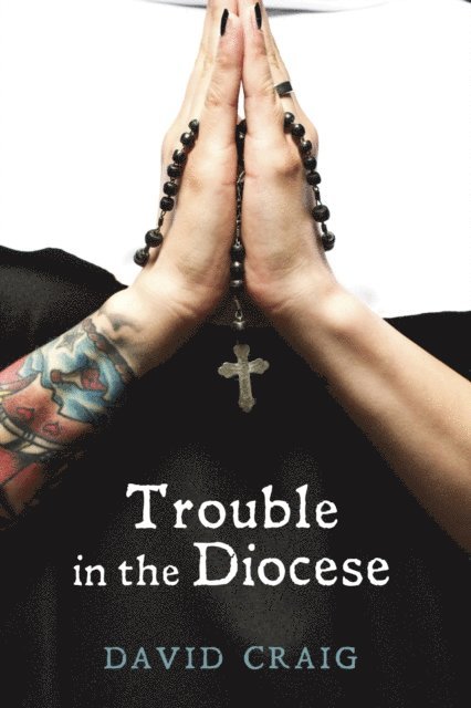 David Craig - Trouble in the Diocese, E-bok