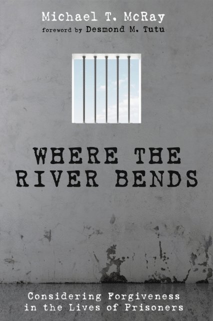 Michael T. McRay - Where the River Bends, E-bok