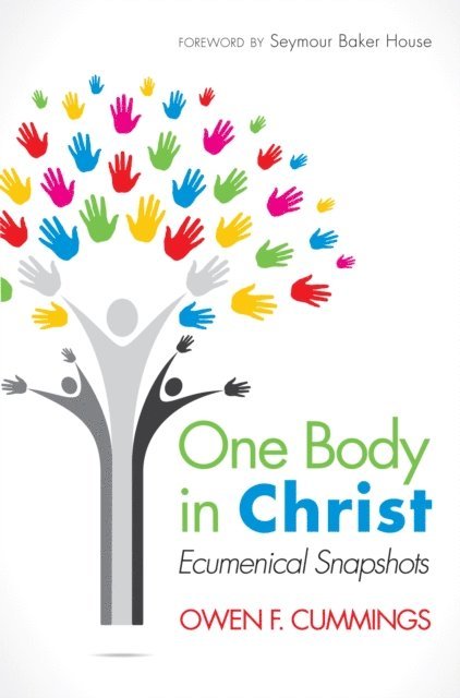 Owen F. Cummings - One Body in Christ, E-bok