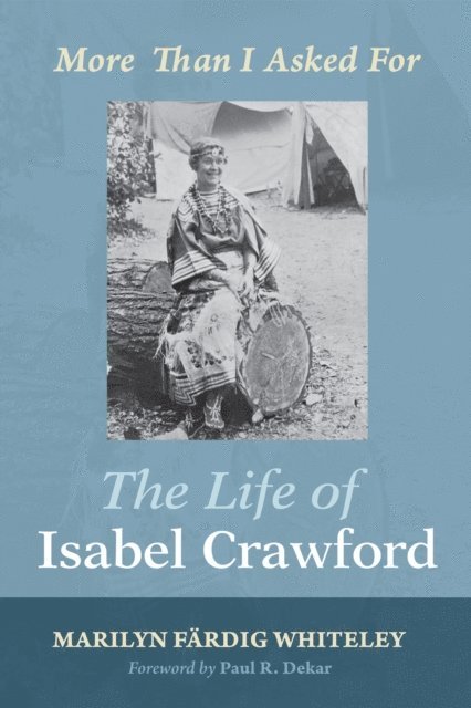 Marilyn Fardig Whiteley - Life of Isabel Crawford, E-bok