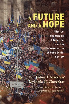 Joshua T Searle, Mykhailo Cherenkov - Future and a Hope, Inbunden