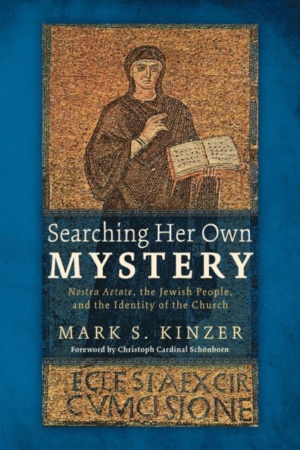Mark S. Kinzer - Searching Her Own Mystery, E-bok