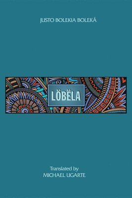 Justo Bolekia Boleka - Löbëla, Häftad