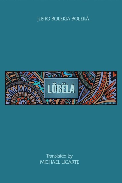 Justo Bolekia Boleka - Lobela, E-bok