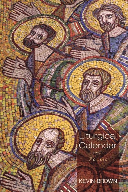 Kevin Brown - Liturgical Calendar, E-bok