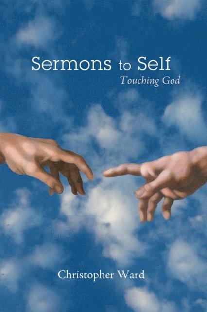 Christopher Ward - Sermons to Self, E-bok
