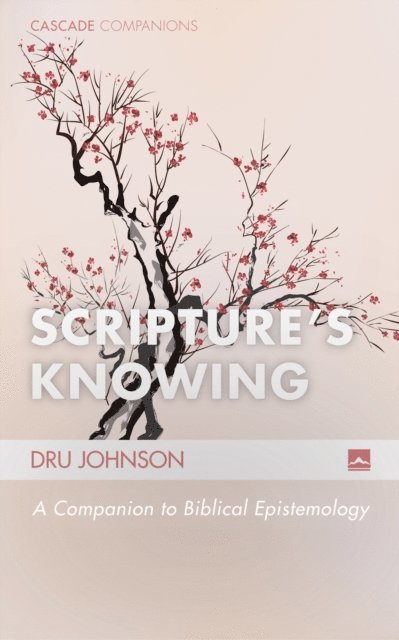 Dru Johnson - Scripture's Knowing, E-bok