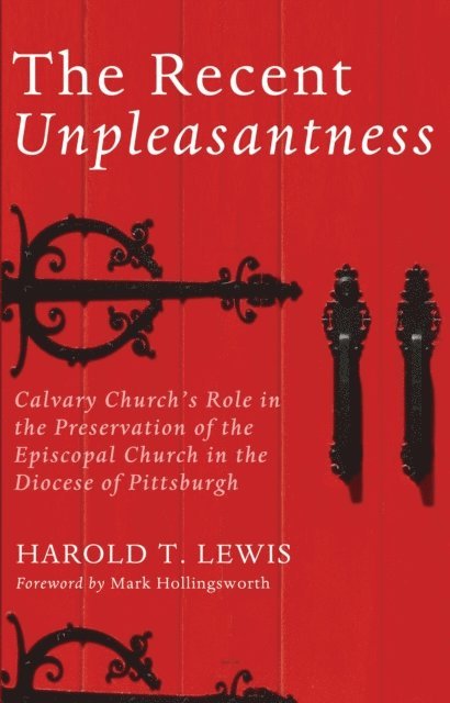 Harold T. Lewis - Recent Unpleasantness, E-bok