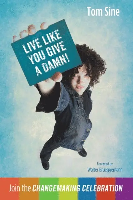 Tom Sine - Live Like You Give a Damn!, E-bok. Tillgänglighet: Lägg i varukorg