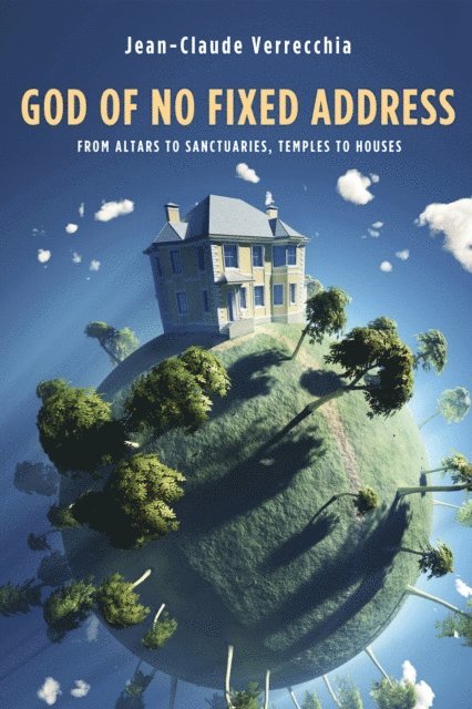 Jean-Claude Verrecchia - God of No Fixed Address, E-bok. Tillgänglighet: Lägg i varukorg