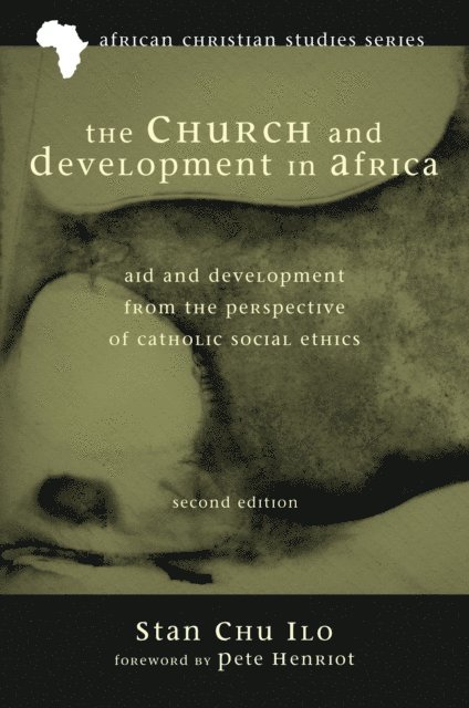 Stan Chu Ilo - Church and Development in Africa, Second Edition, E-bok